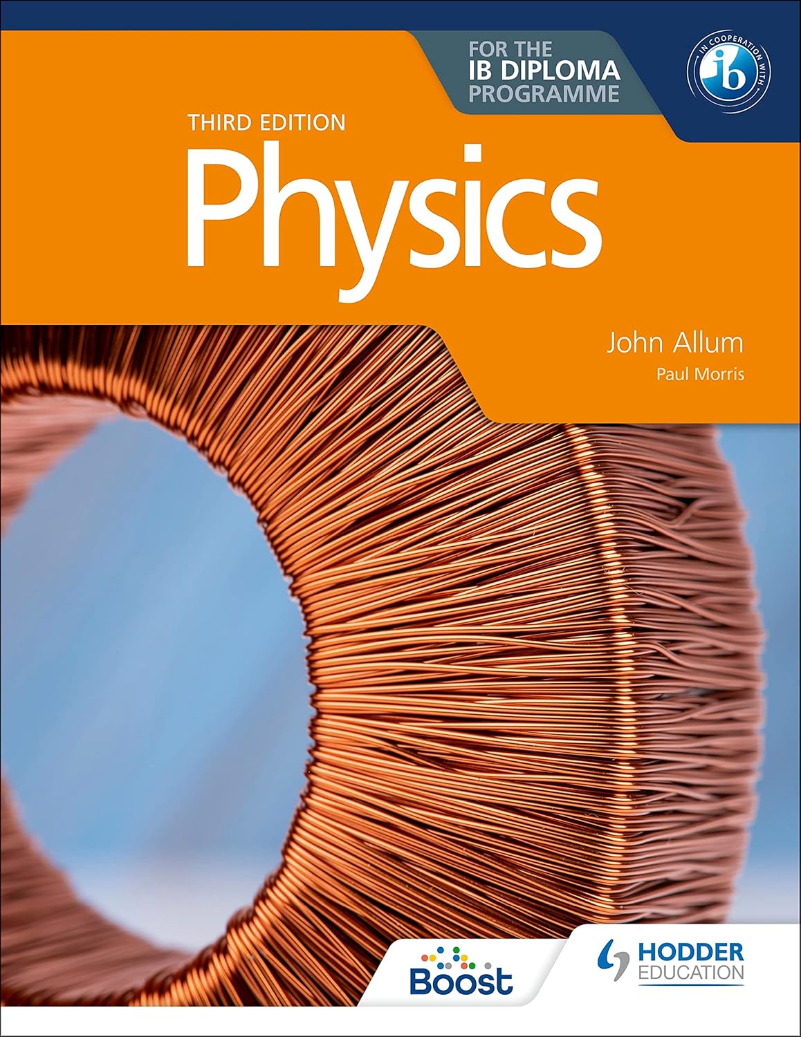 Physics for the IB Diploma Programme Third Edition by John Allum