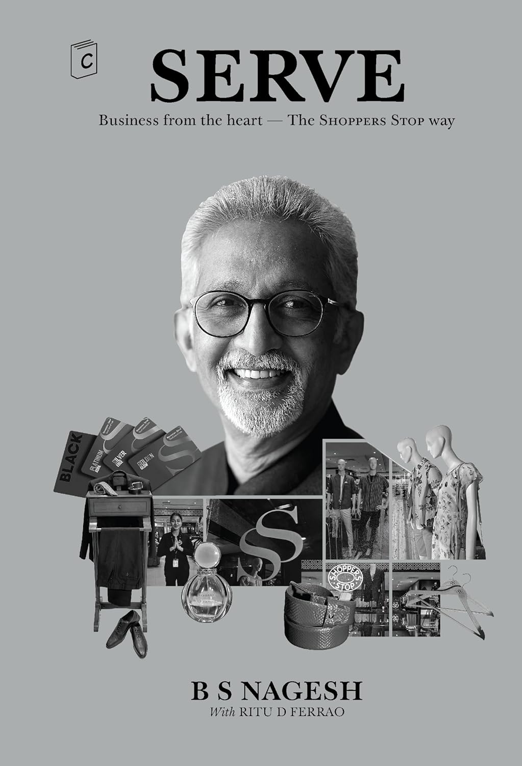 SERVE Business from the Heart The Shoppers Stop Way by BS Nagesh | Used Book India