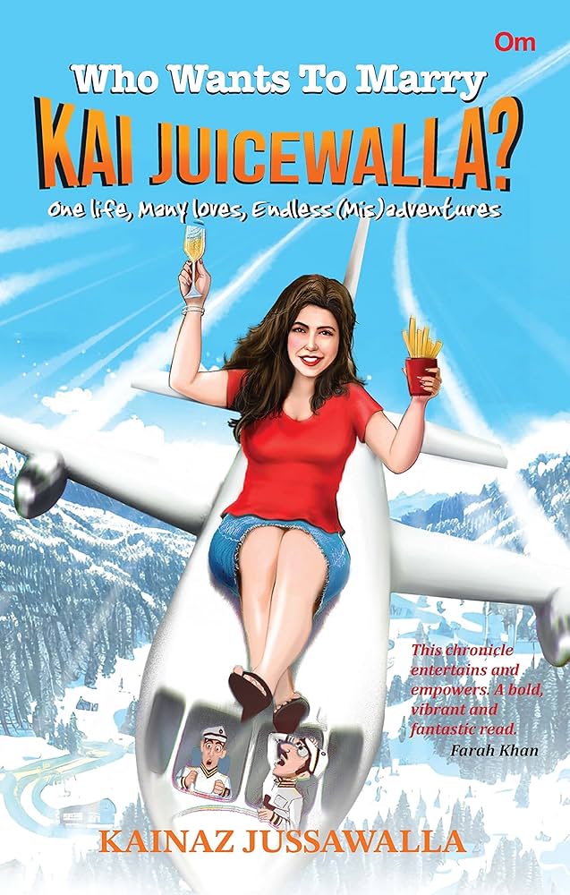Who Wants to Marry Kai Juicewalla by Kainaz Jussawalla | Used Paperback India