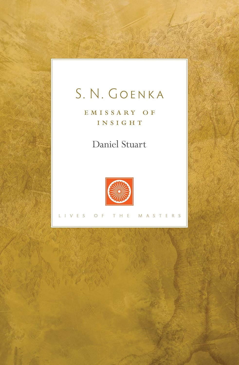 SN Goenka Emissary of Insight by Daniel Stuart | Used Book India