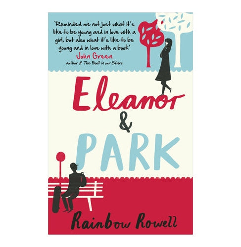 Eleanor & Park by Rainbow Rowell