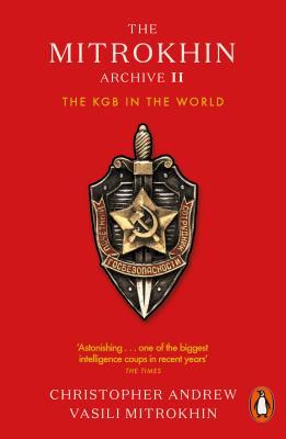 The Mitrokhin Archive II by Christopher Andrew