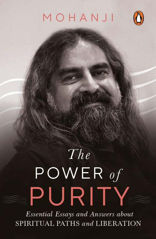 The Power of Purity by Mohanji Penguin India