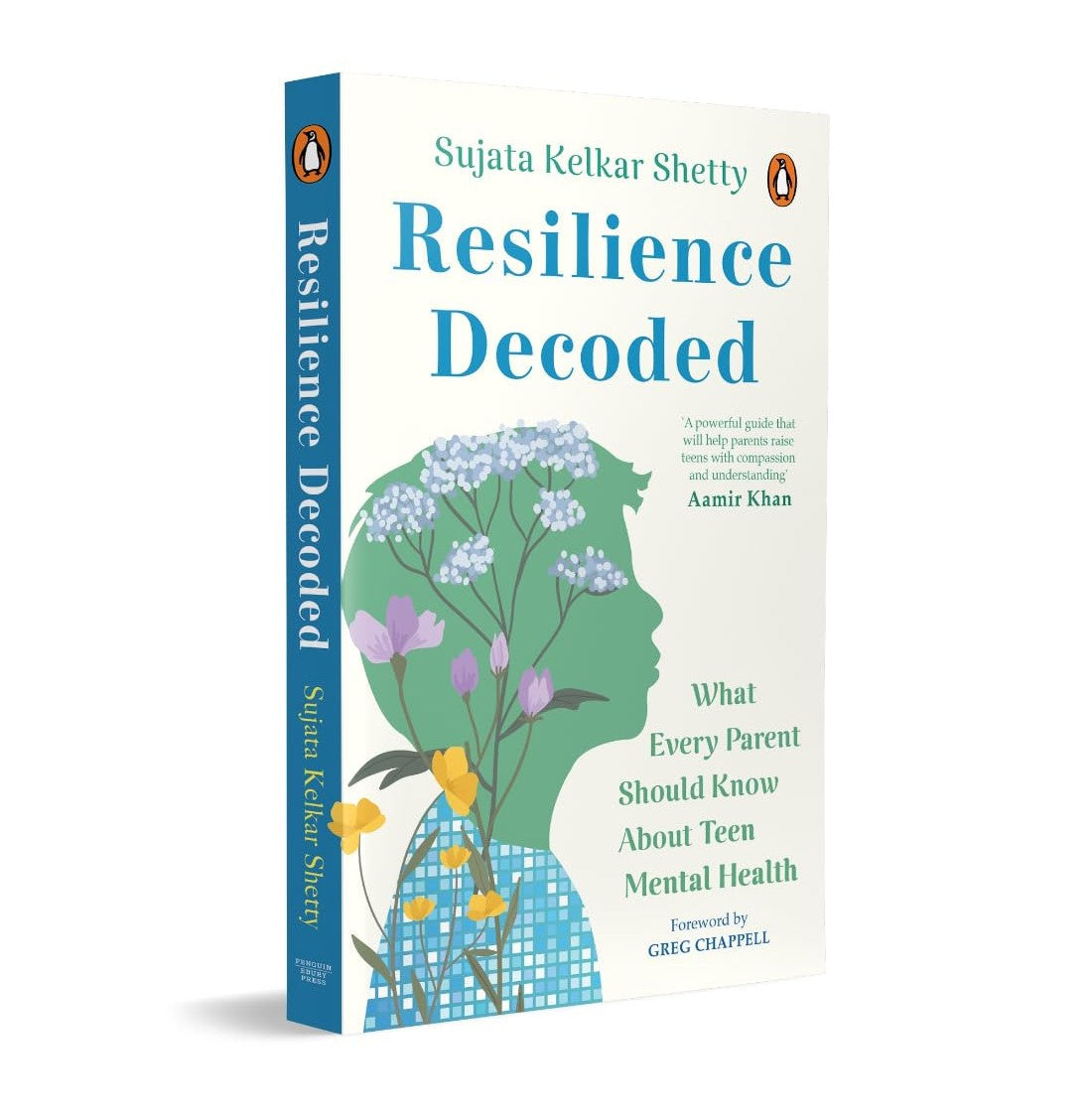Resilience Decoded by Sujata Kelkar Shetty