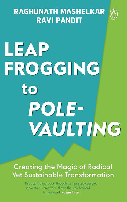 Leapfrogging to Pole Vaulting by RA Mashelkar Ravi Pandit | Used Book India