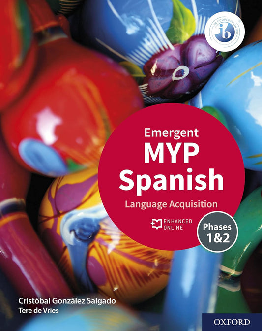 MYP Spanish Language Acquisition Emergent by Cristóbal González Salgado Oxford