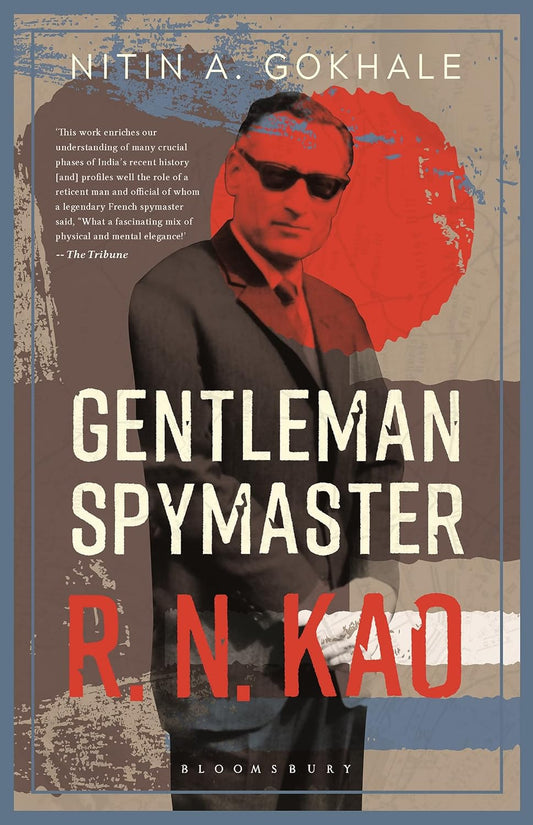 R.N. Kao Gentleman Spymaster by Nitin A. Gokhale | Used Paperback India