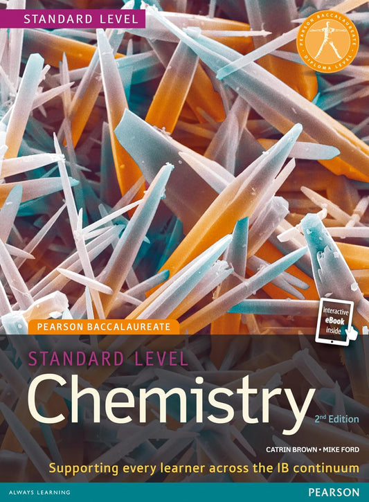 Pearson Baccalaureate Chemistry Standard Level by Brown and Ford
