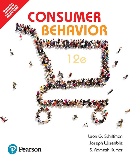 Consumer Behavior, 12/e by Leon G. Schiffman